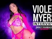 Holly Randall Unfiltered Interview with Violet Myers